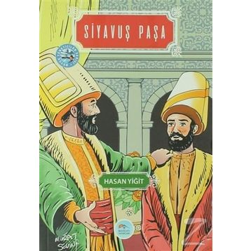 Siyavuş Paşa - Hasan Yiğit