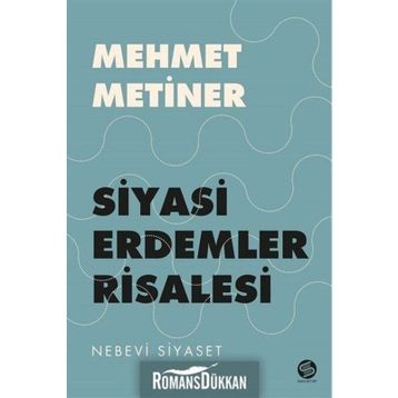 Siyayi Erdemler Risalesi - Mehmet Metiner