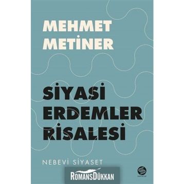 Siyayi Erdemler Risalesi - Mehmet Metiner