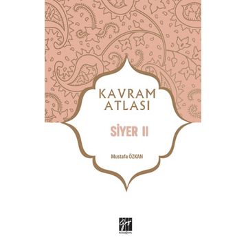 Siyer 2 - Kavram Atlası - Gazi Kitabevi
