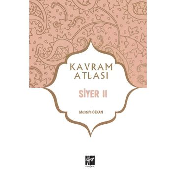 Siyer 2 - Kavram Atlası - Gazi Kitabevi