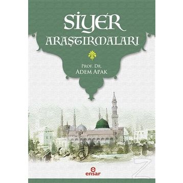 Siyer Araştırmaları - Adem Apak