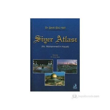 SIYER ATLASI - ŞEVKİ EBU HALIL
