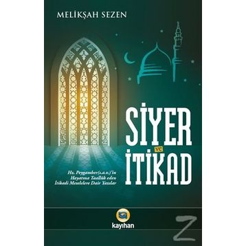 Siyer ve İtikad - Melikşah Sezen