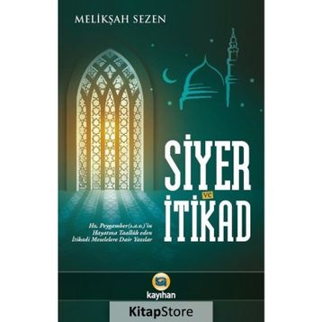 Siyer ve İtikad - Melikşah Sezen