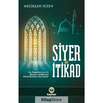 Siyer ve İtikad - Melikşah Sezen