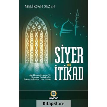 Siyer ve İtikad - Melikşah Sezen
