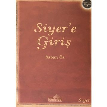 Siyer’e Giriş - Şaban Öz