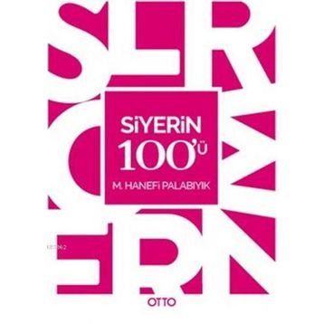 Siyerin 100’ü - M. Hanefi Palabıyık