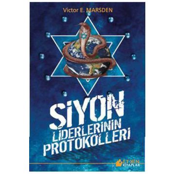 SIYON LIDERLERININ PROTOKOLLERI - VICTOR E. MARSDEN