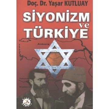 SIYONIZM VE TÜRKİYE - YAŞAR KUTLUAY