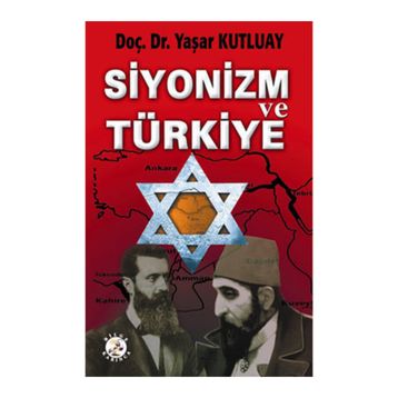 SIYONIZM VE TÜRKİYE - YAŞAR KUTLUAY