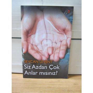 Siz Azdan Çok Anlar Mısınız? - Sevcan Levent
