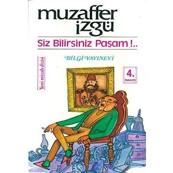 SIZ BILIRSINIZ PAŞAM - MUZAFFER İZGU