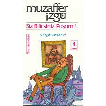 SIZ BILIRSINIZ PAŞAM - MUZAFFER İZGU