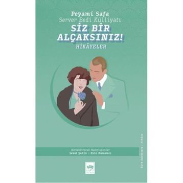 Siz Bir Alçaksınız - Ötüken Neşriyat