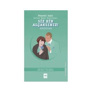 Siz Bir Alçaksınız - Peyami Safa