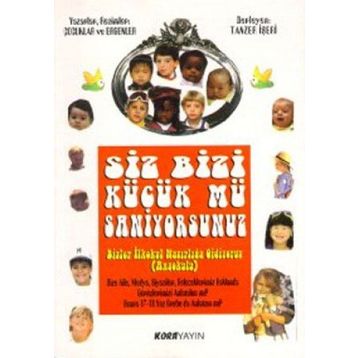 SIZ BIZI KÜÇÜK MÜ SANIYORSUNUZ - TANZER İŞERİ