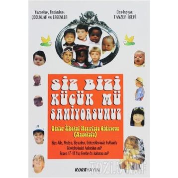 SIZ BIZI KÜÇÜK MÜ SANIYORSUNUZ - TANZER İŞERİ