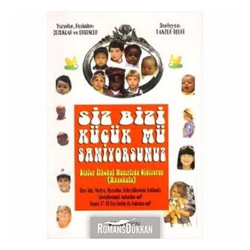 SIZ BIZI KÜÇÜK MÜ SANIYORSUNUZ - TANZER İŞERİ