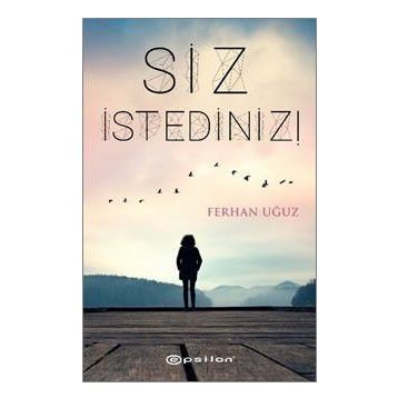 Siz İstediniz - Ferhan Uğuz