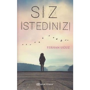 Siz İstediniz - Ferhan Uğuz