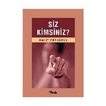 SIZ KIMSINIZ - HALIT ERTUĞRUL