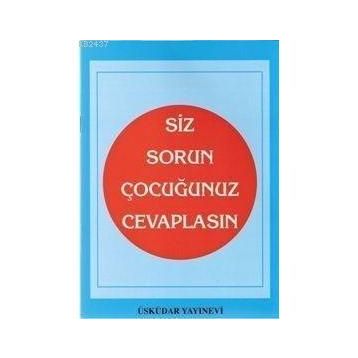 SIZ SORUN ÇOCUĞUNUZ CEVAPLASIN - S. CANKUT
