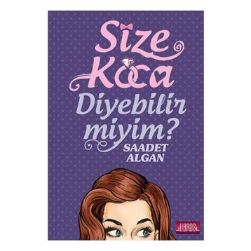 Size Koca Diyebilir Miyim? - Saadet Algan