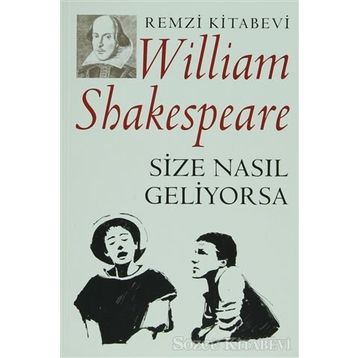 SIZE NASIL GELIYORSA - WILLIAM SHAKESPEARE