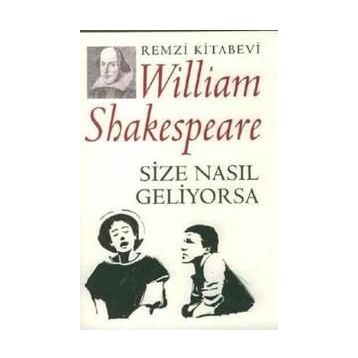 SIZE NASIL GELIYORSA - WILLIAM SHAKESPEARE