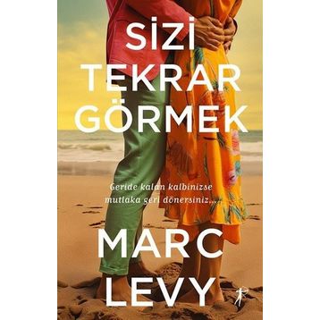SIZI TEKRAR GÖRMEK - MARC LEVY