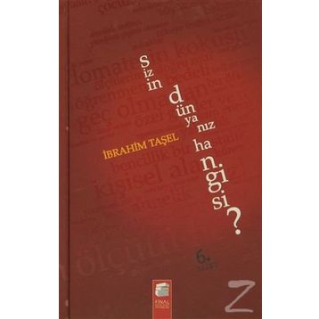 SIZIN DÜNYANIZ HANGISI? - İBRAHİM TAŞEL
