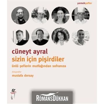 Sizin İçin Pişirdiler - Cüneyt Ayral