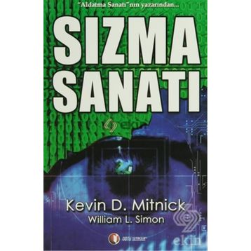 Sızma Sanatı - Kevin D. Mitnick - William L. Simon