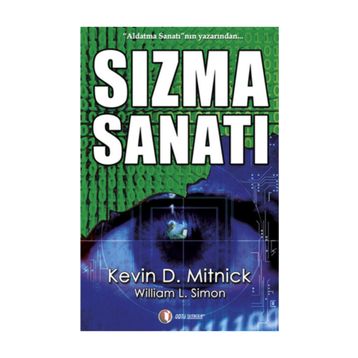 Sızma Sanatı - Kevin D. Mitnick - William L. Simon