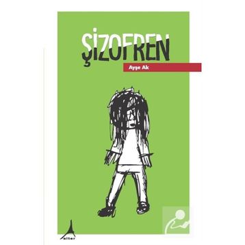 Şizofren - Ayşe Ak