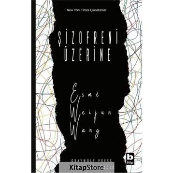 Şizofreni Üzerine - Esmé Weijun Wang