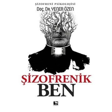 Şizofrenik Ben - Yener Özen