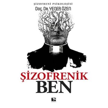 Şizofrenik Ben - Yener Özen