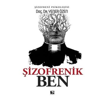 Şizofrenik Ben - Yener Özen
