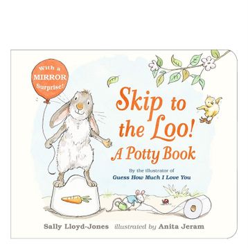 Skip To The Loo A Potty Book - Walker Books