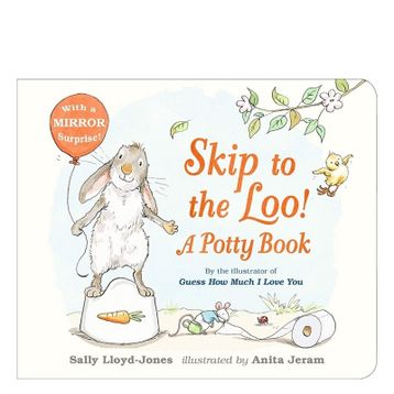 Skip To The Loo A Potty Book - Walker Books