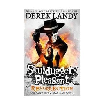 Skulduggery Pleasant - Resurrection - Derek Landy