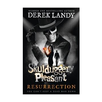 Skulduggery Pleasant - Resurrection - Derek Landy