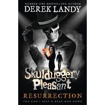 Skulduggery Pleasant - Resurrection - Derek Landy
