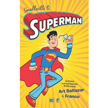 Smallville'li Superman - Art Baltazar
