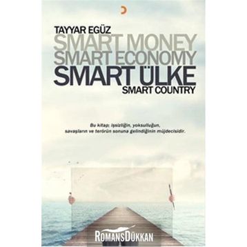 Smart Money Smart Economy Smart Ülke -Tayyar Egüz