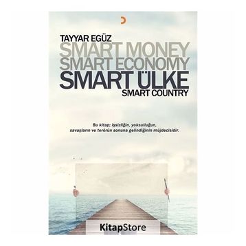 Smart Money Smart Economy Smart Ülke -Tayyar Egüz