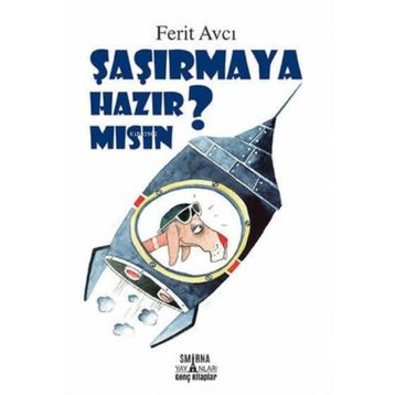 Smirna Yayınları Şaşırmaya Hazır Mısın?